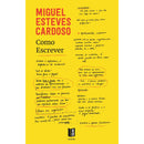 Como Escrever de Miguel Esteves Cardoso