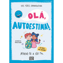 Olá, Autoestima! de Iris Pérez Bonaventura