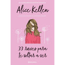 33 Razões Para Te Voltar A Ver de Alice Kellen