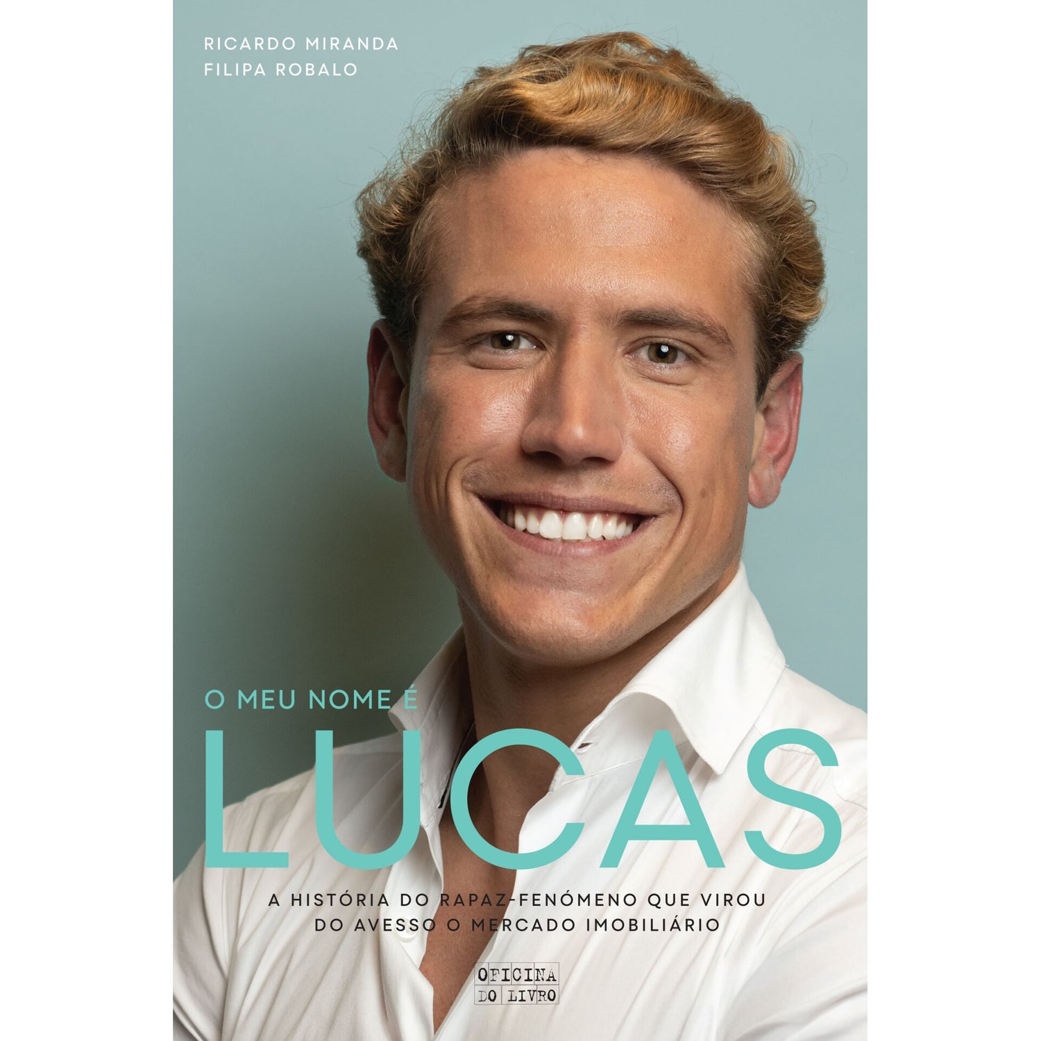 O Meu Nome É Lucas de Filipa Robalo E Ricardo Mirando