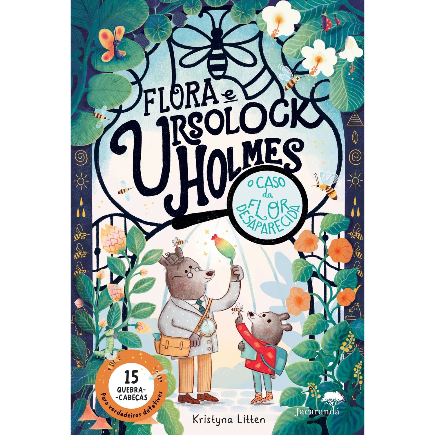 Flora E Ursolock Holmes  O Caso Da Flor Desaparecida de Kristyna Litten