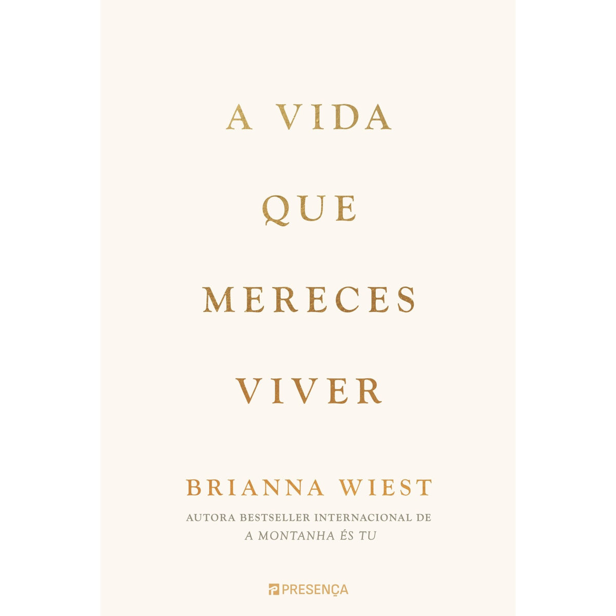 A Vida Que Mereces Viver de Brianna Wiest