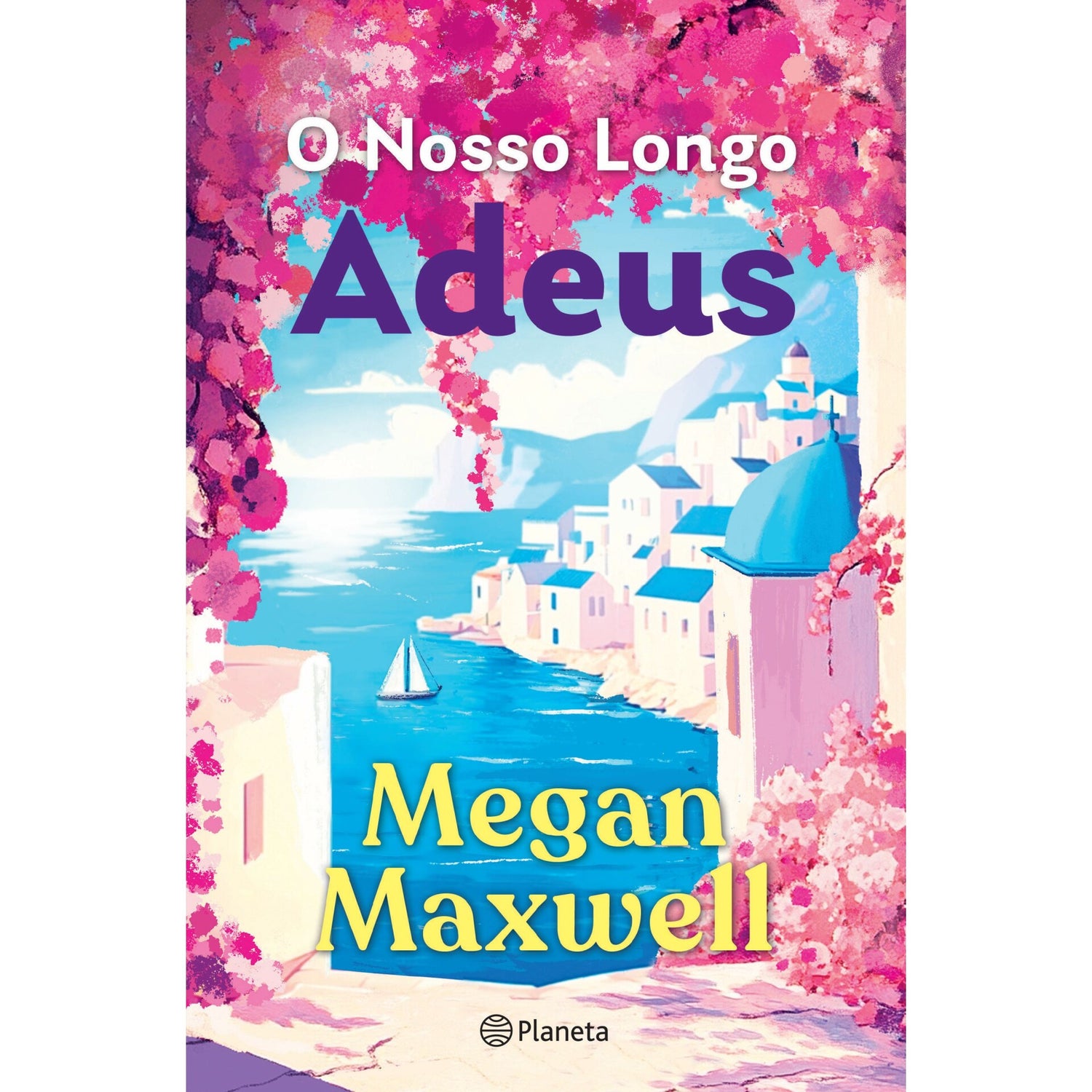 O Nosso Longo Adeus de Megan Maxwell