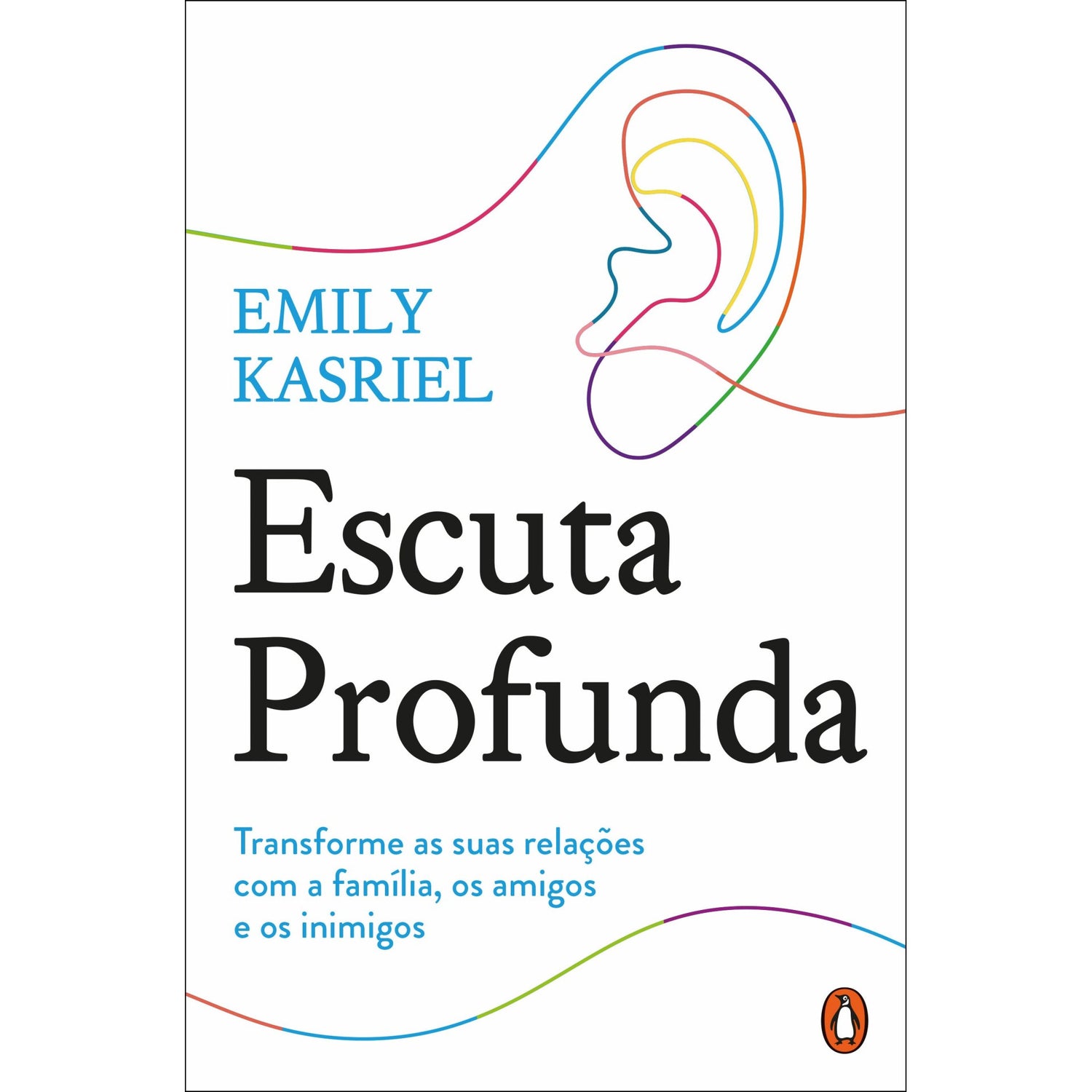 Escuta Profunda de Emily Kasriel
