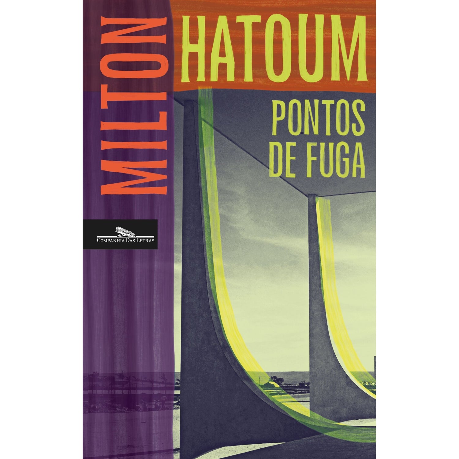 Pontos De Fuga de Milton Hatoum