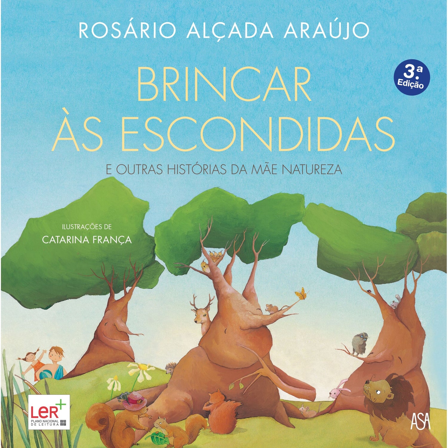 Brincar Às Escondidas E Outras Histórias Da Mãe Natureza de Rosário Alçada Araújo