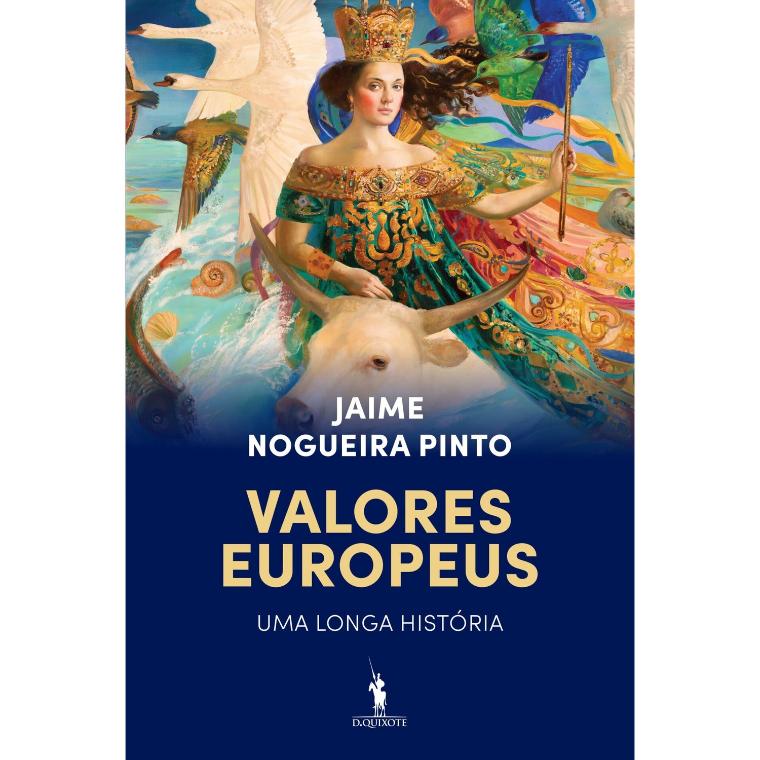 Valores Europeus de Jaime Nogueira Pinto