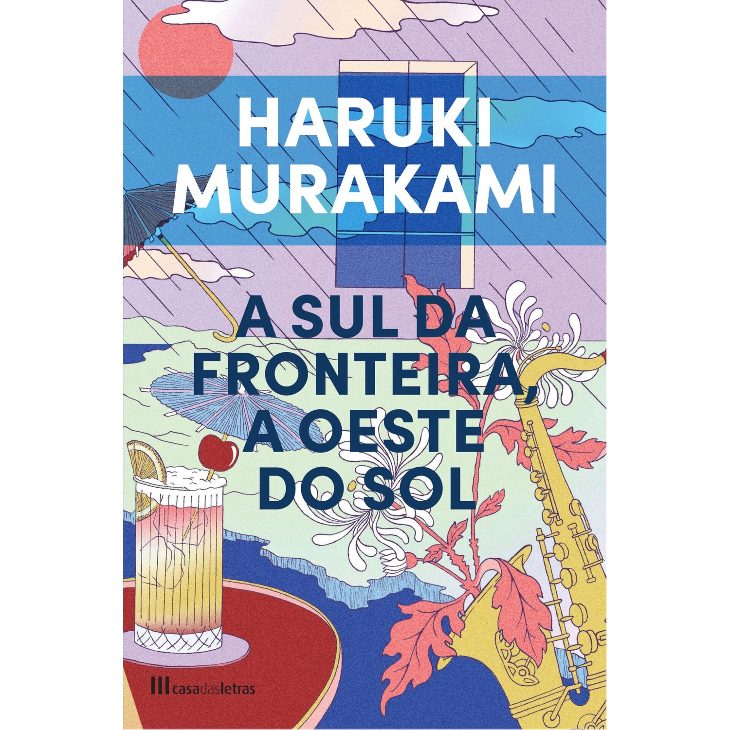 A Sul Da Fronteira, A Oeste Do Sol de Haruki Murakami
