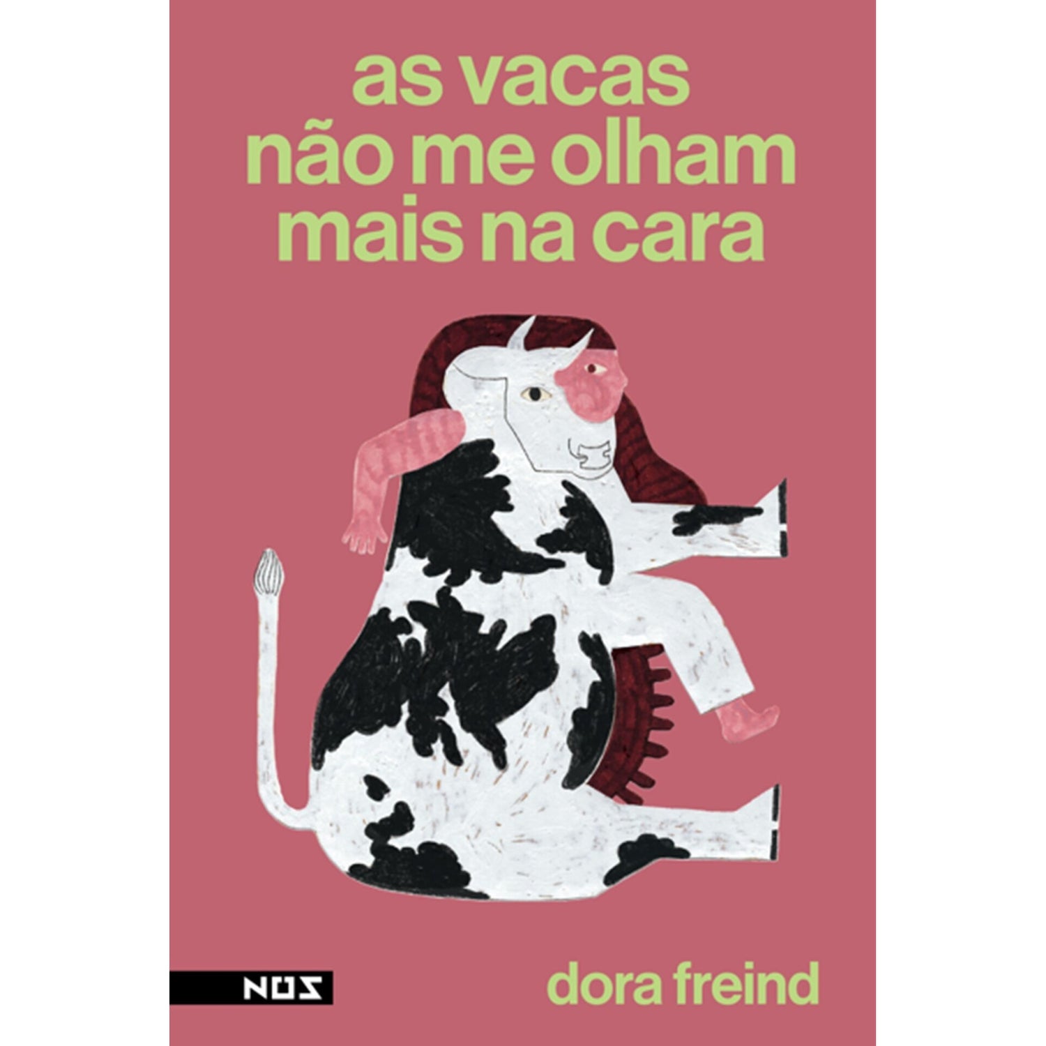 As Vacas Não Me Olham Mais Na de Dora Freind