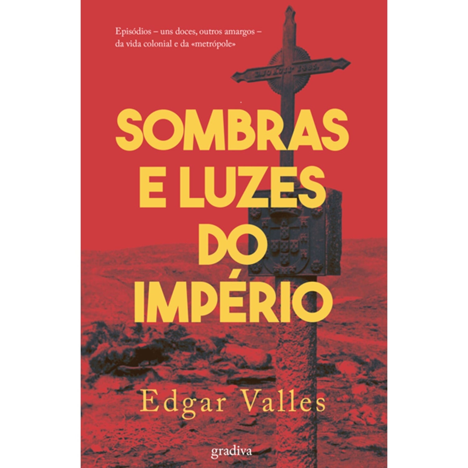 Sombras E Luzes Do Império de Edgar Valles