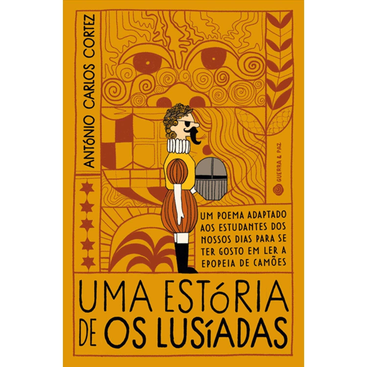 Uma Estória De Os Lusíadas de António Carlos Cortez