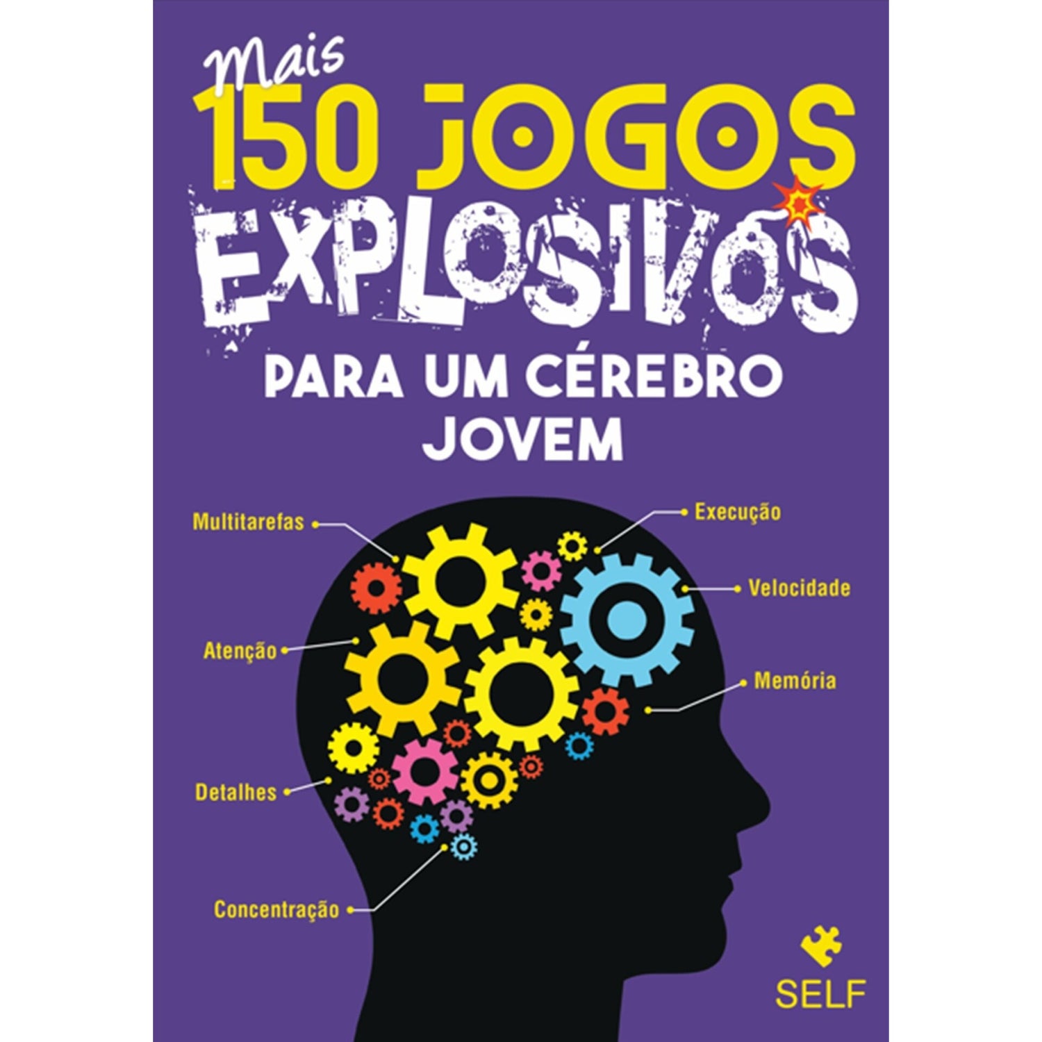 Mais 150 Jogos Explosivos Para de Editora Self