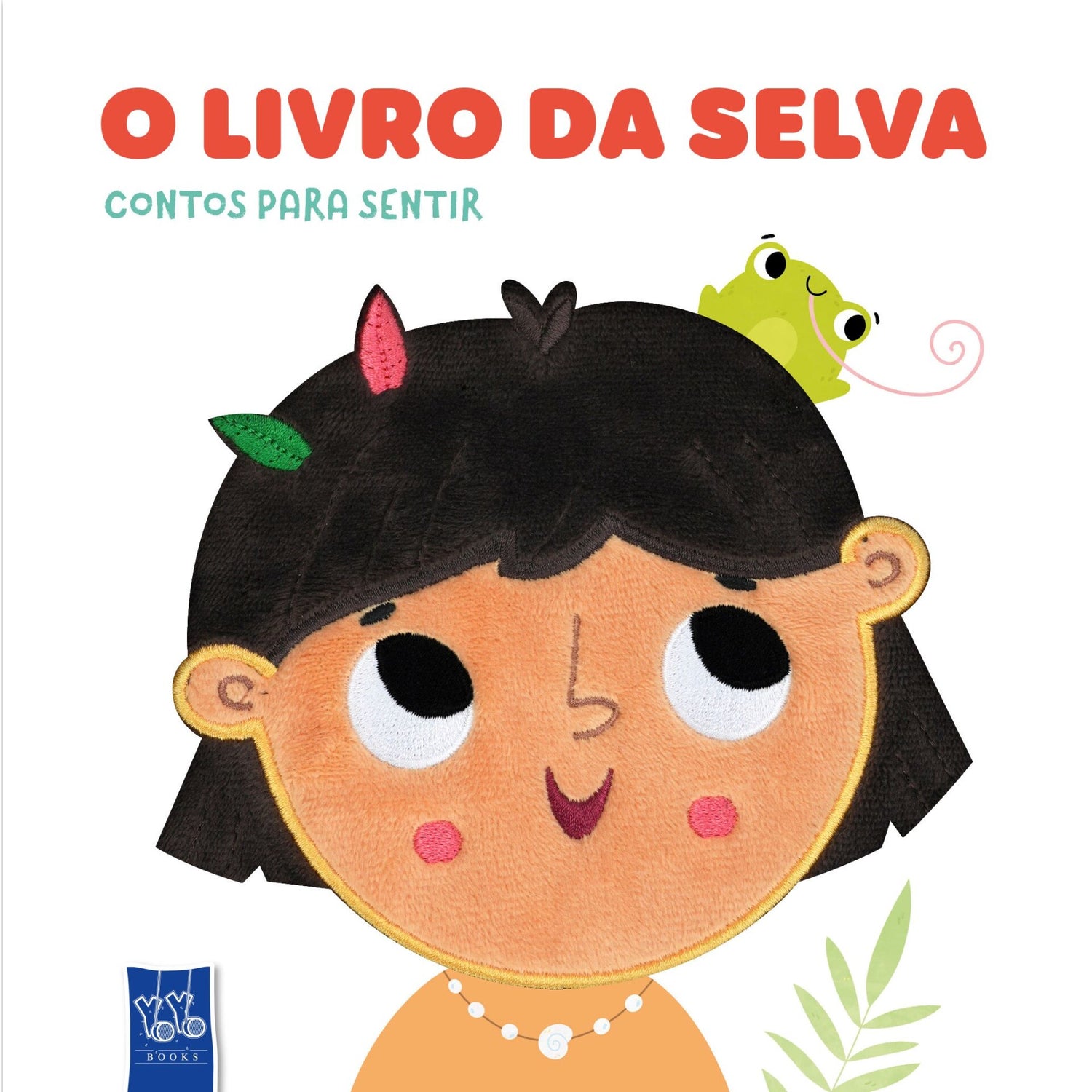 Contos Para Sentir - O Livro Da Selva de Yoyo Books