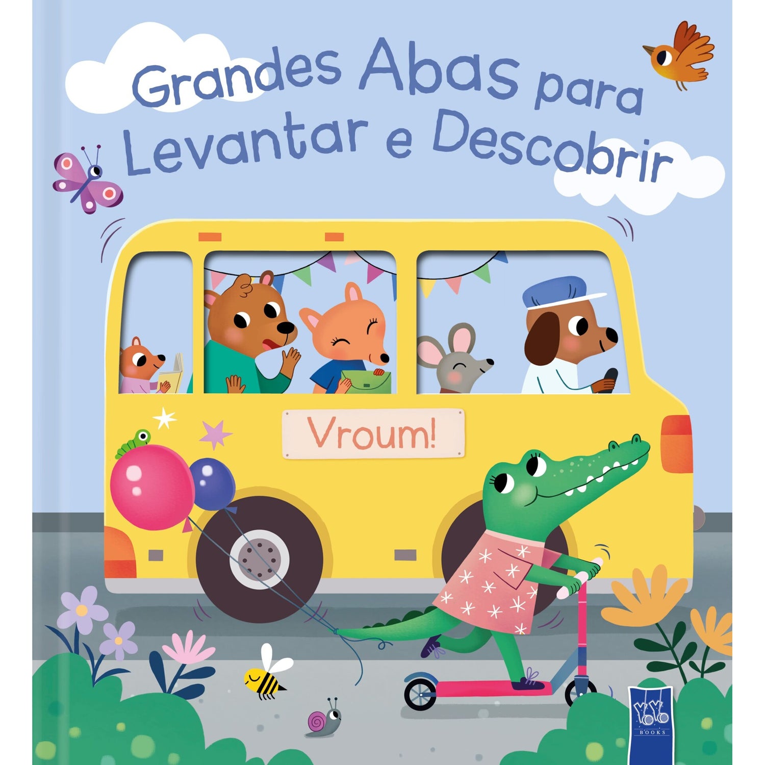 Grandes Abas Para Levantar E Descobrir - Vroum! de Yoyo Books