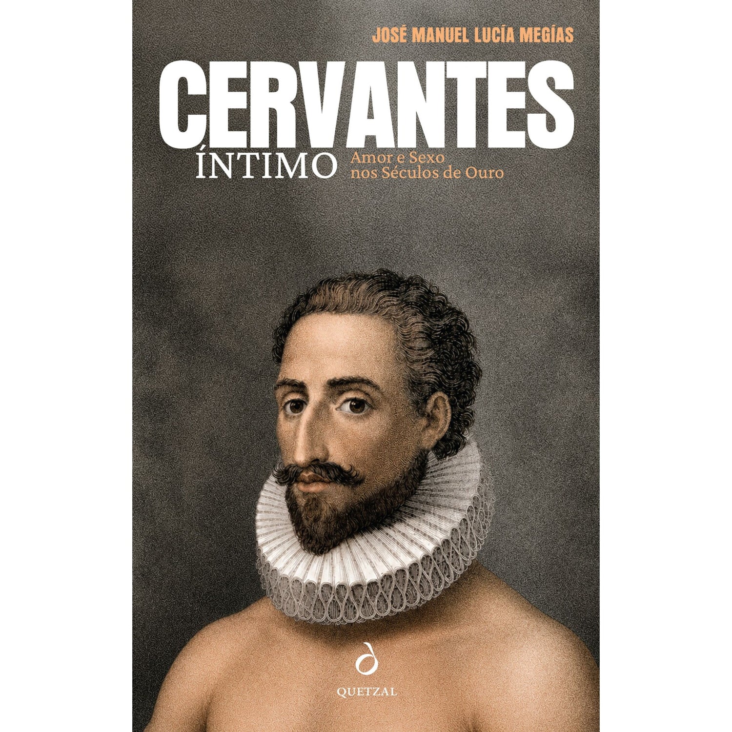 Cervantes Íntimo de José Manuel Lucía Megías