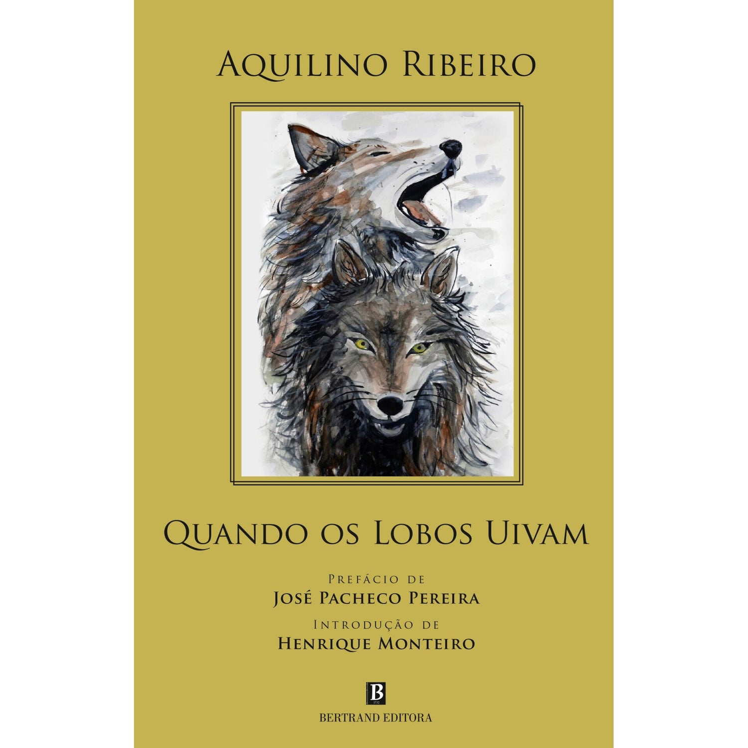Quando Os Lobos Uivam de Aquilino Ribeiro