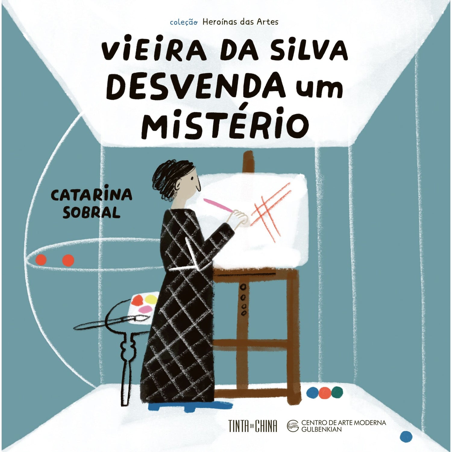 Vieira Da Silva Desvenda Um Mistério de Catarina Sobral