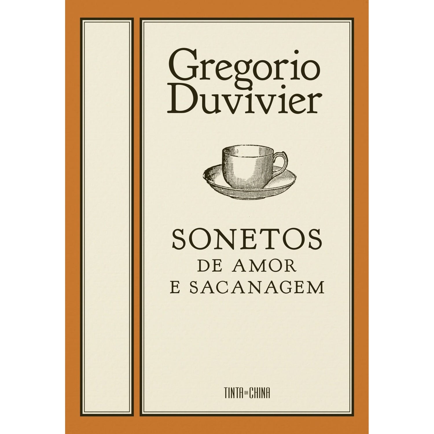 Sonetos De Amor E Sacanagem de Gregório Duvivier