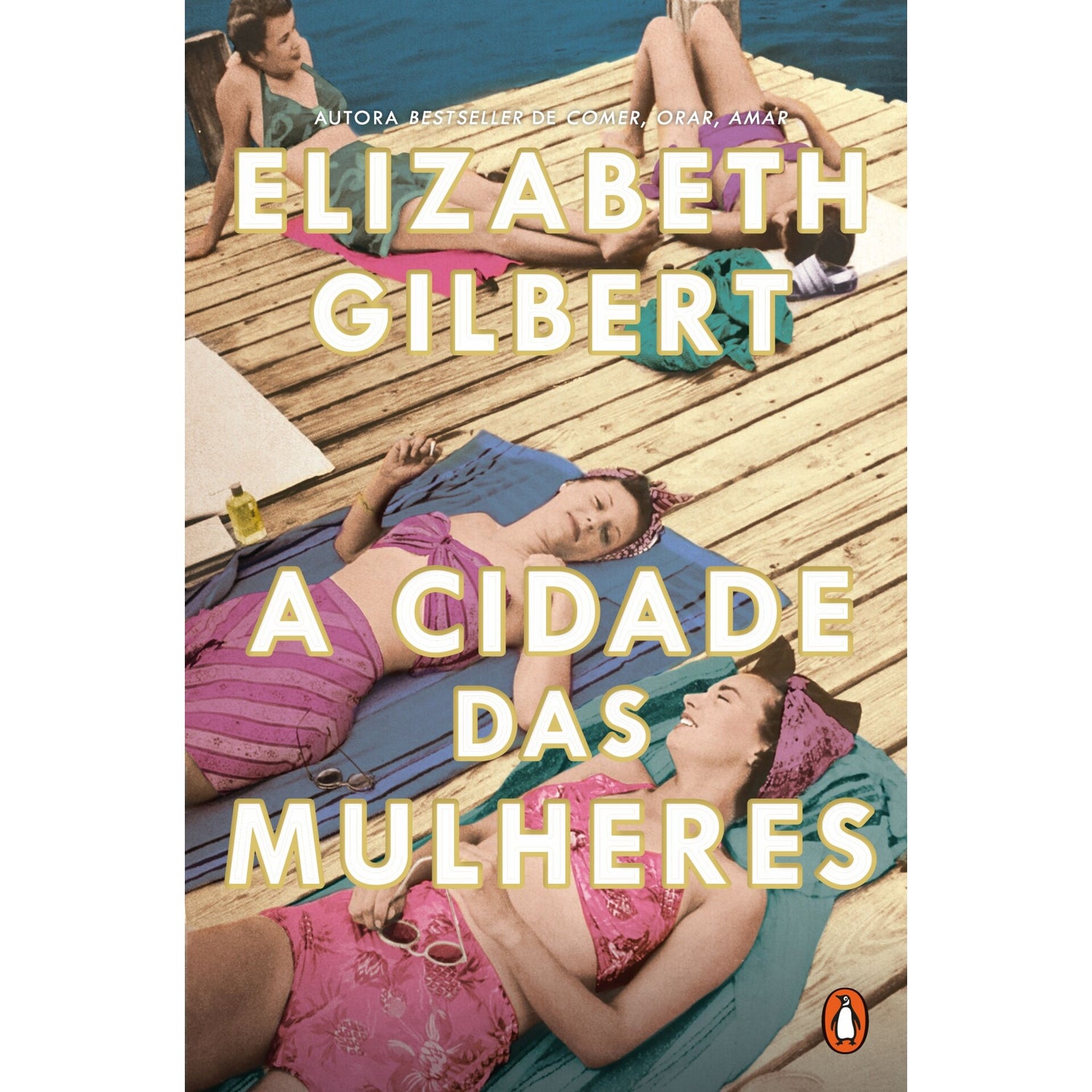 A Cidade Das Mulheres de Elizabeth Gilbert