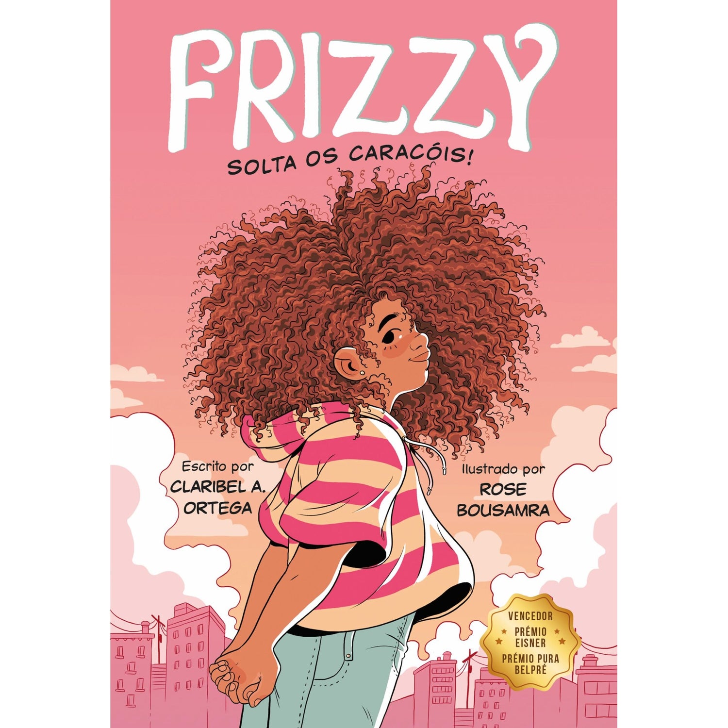 Frizzy: Solta Os Caracóis! de Claribel A. Ortega