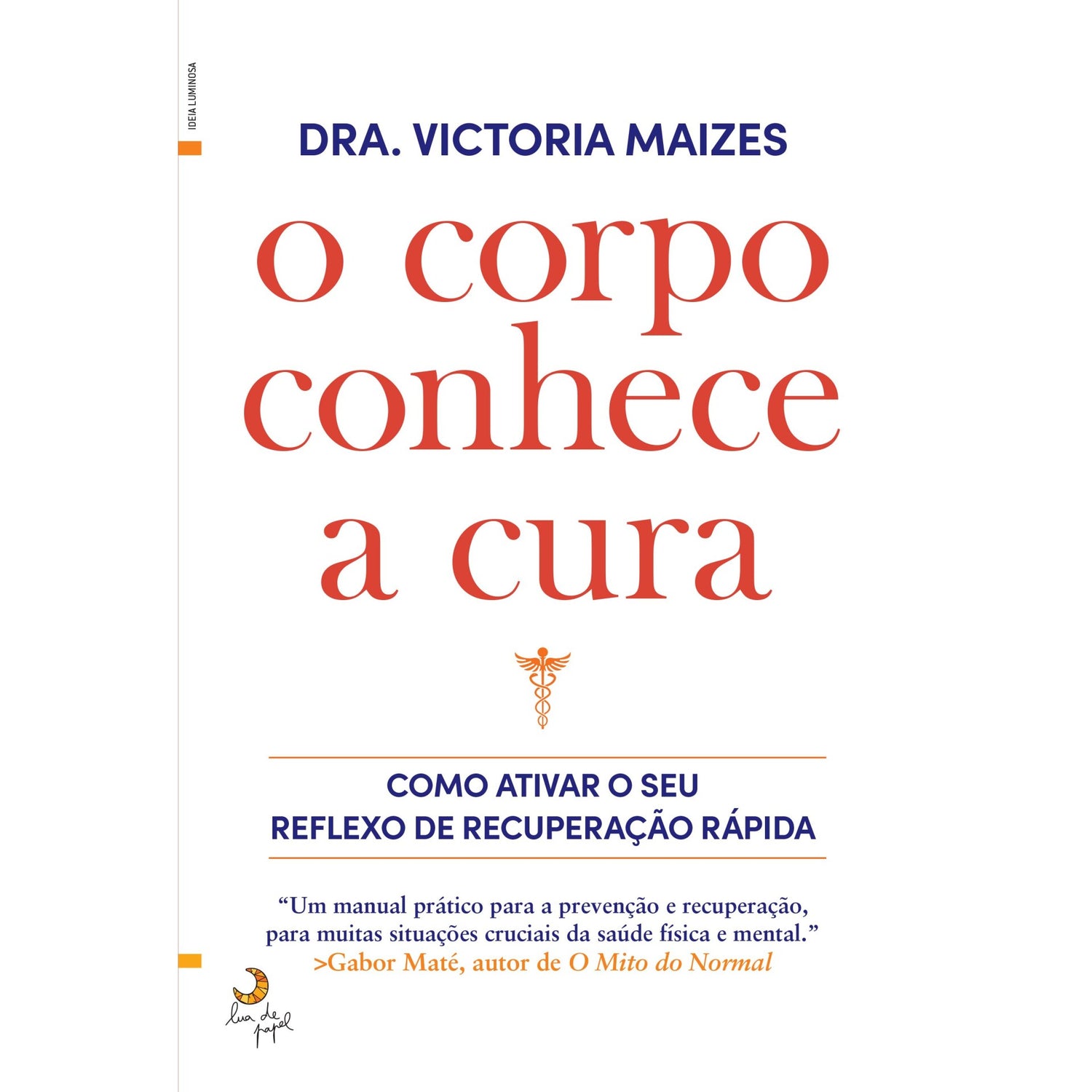 O Corpo Conhece A Cura de Victoria Maizes E Núria López