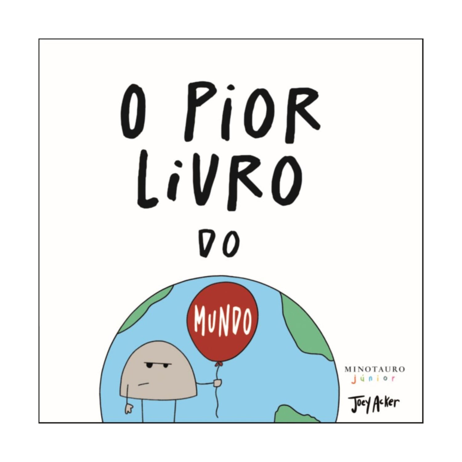 O Pior Livro Do Mundo de Joey Acker