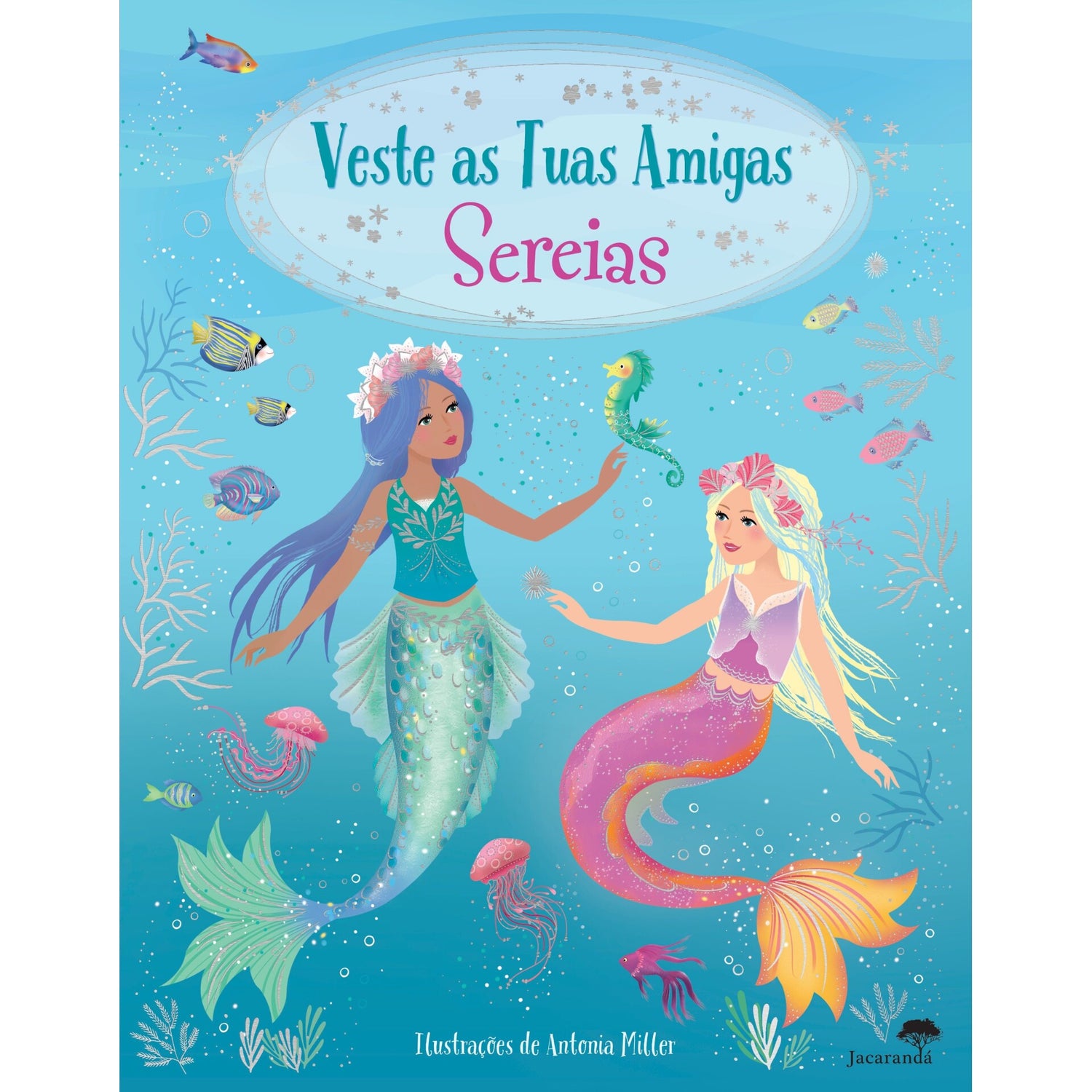 Sereias - Veste As Tuas Amigas de Antonia Miller