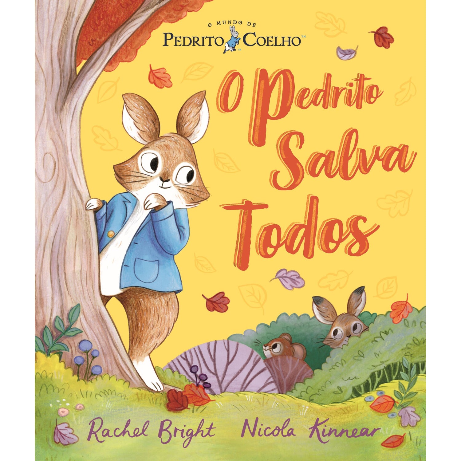 Pedrito Coelho - O Pedrito Salva Todos de Rachel Bright E Nicola Kinnear