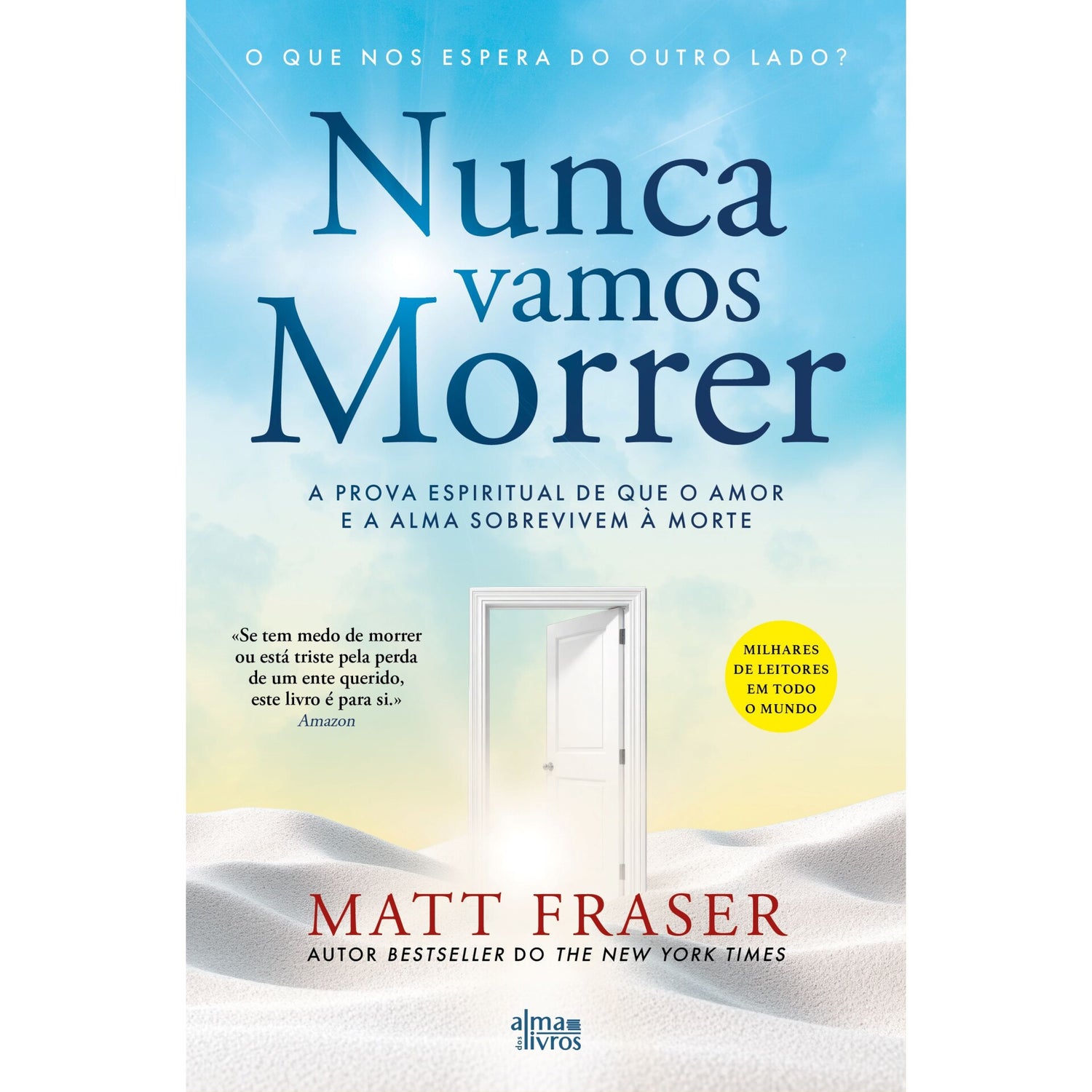 Nunca Vamos Morrer de Matt Fraser