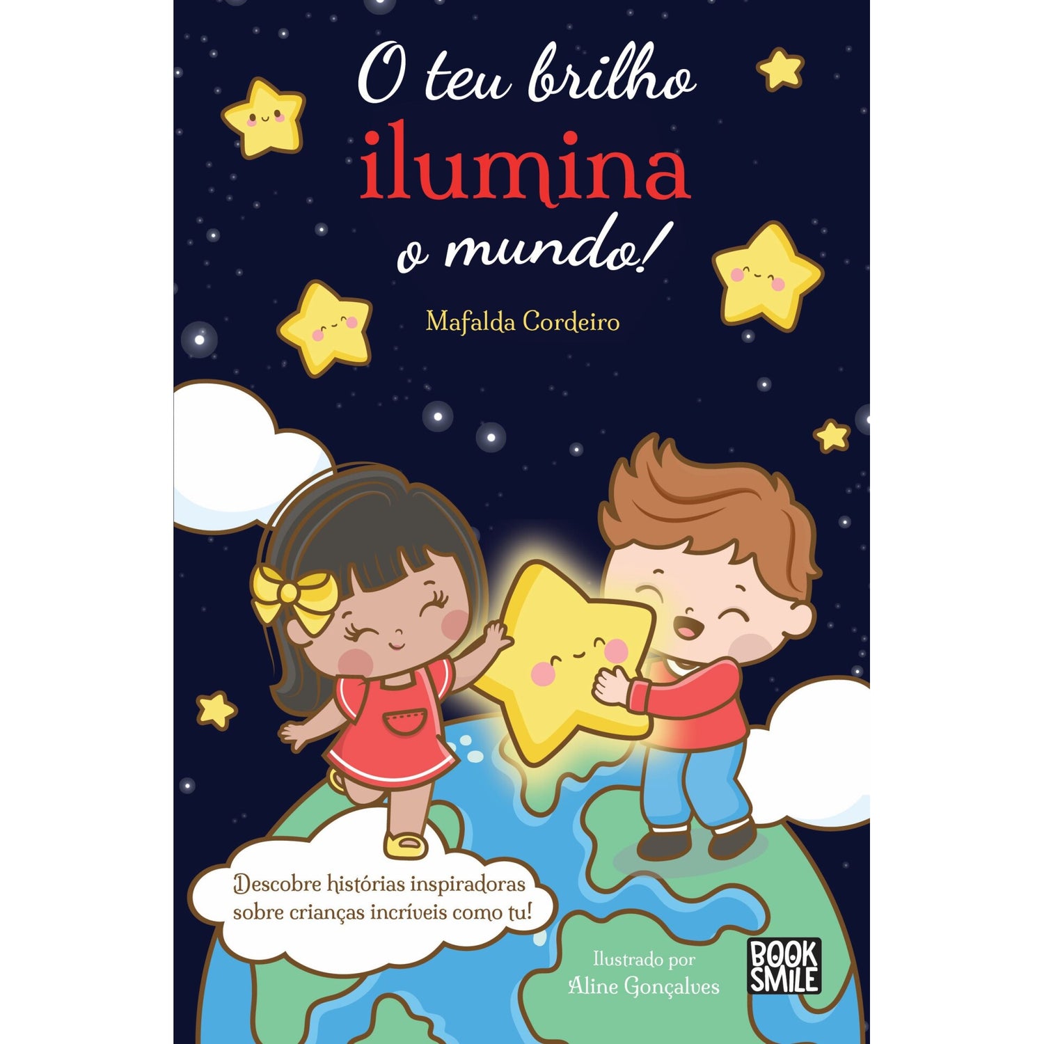 O Teu Brilho Ilumina O Mundo! de Mafalda Cordeiro