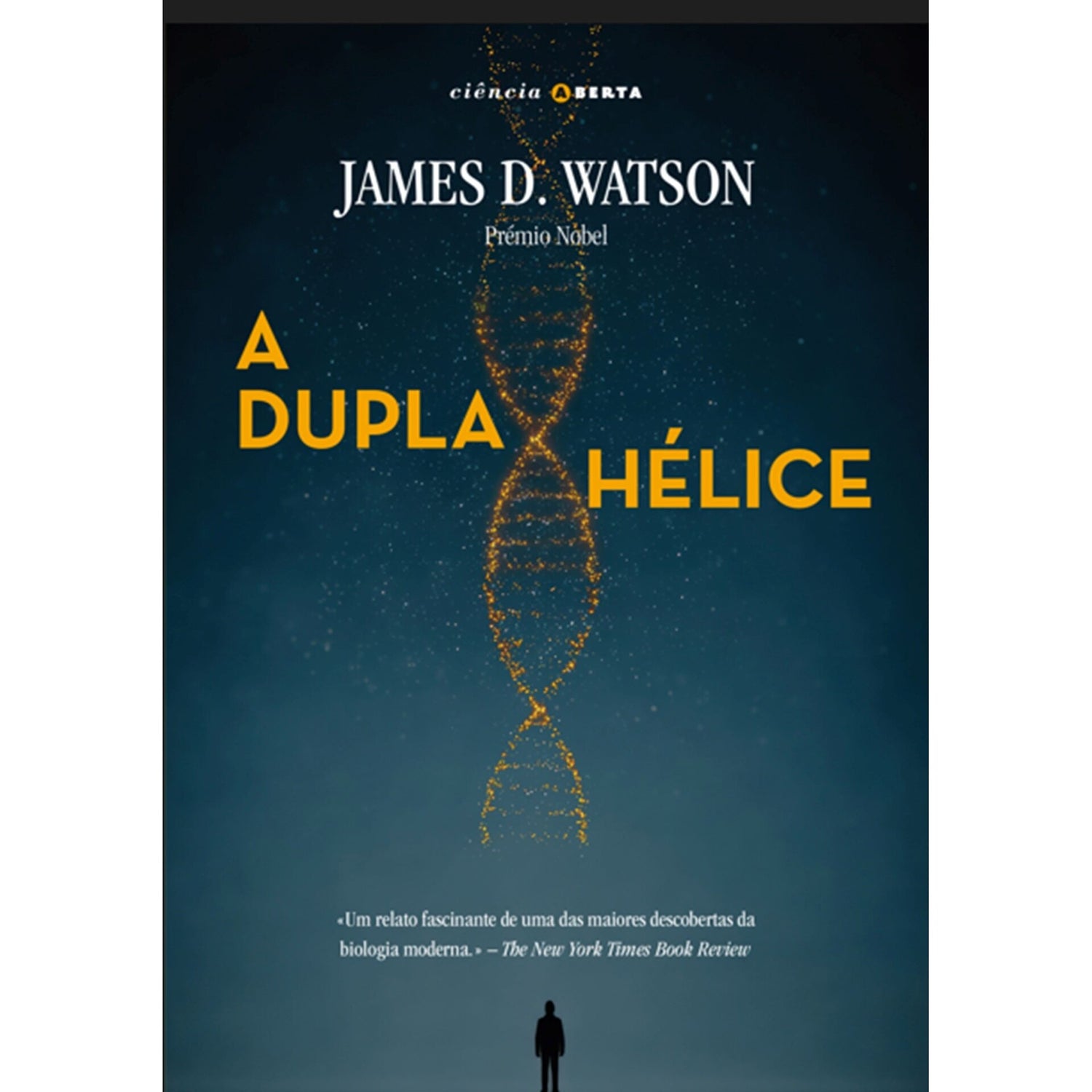 A Dupla Hélice de James D.  Watson