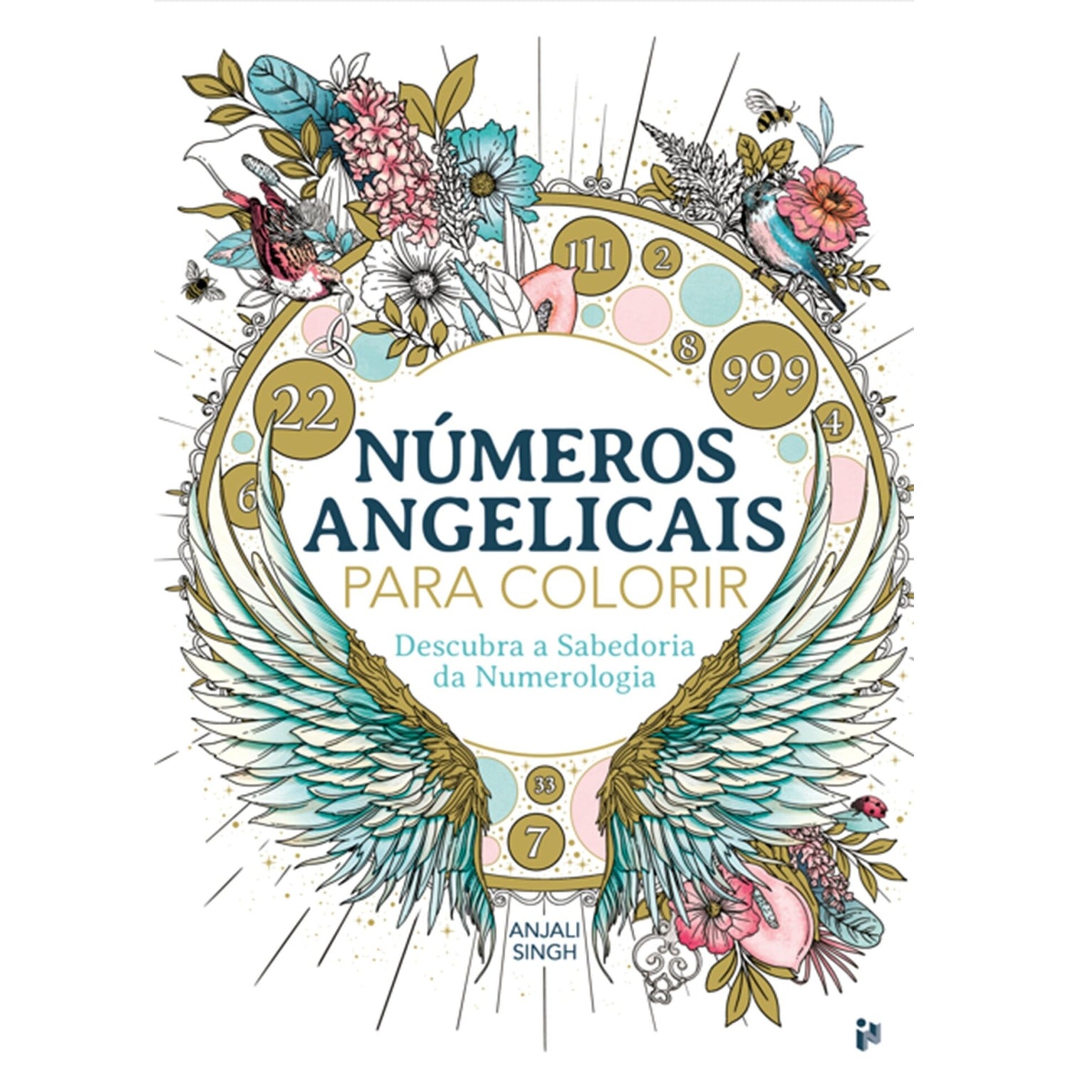 Números Angelicais Para Colorir de Imogen Currell-Williams, Jocelyn Norbury E Anjali Singh