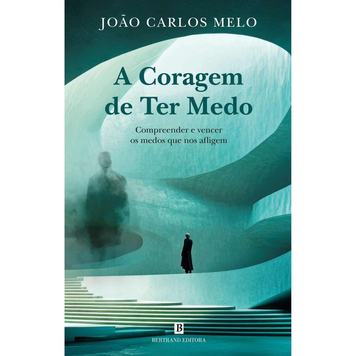 A Coragem De Ter Medo de João Carlos Melo