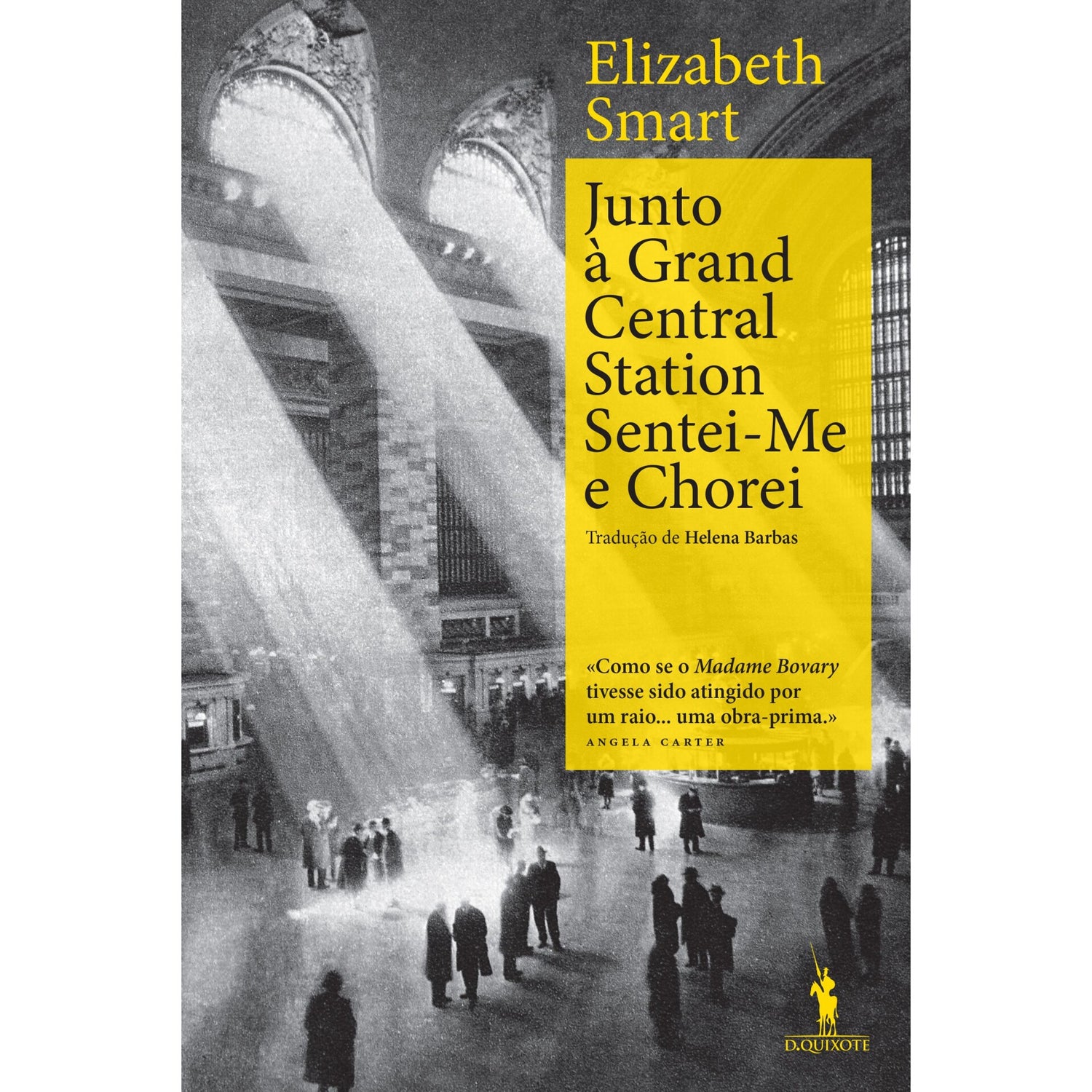 Junto À Grand Central Station Sentei-Me E Chorei de Elisabeth Smart