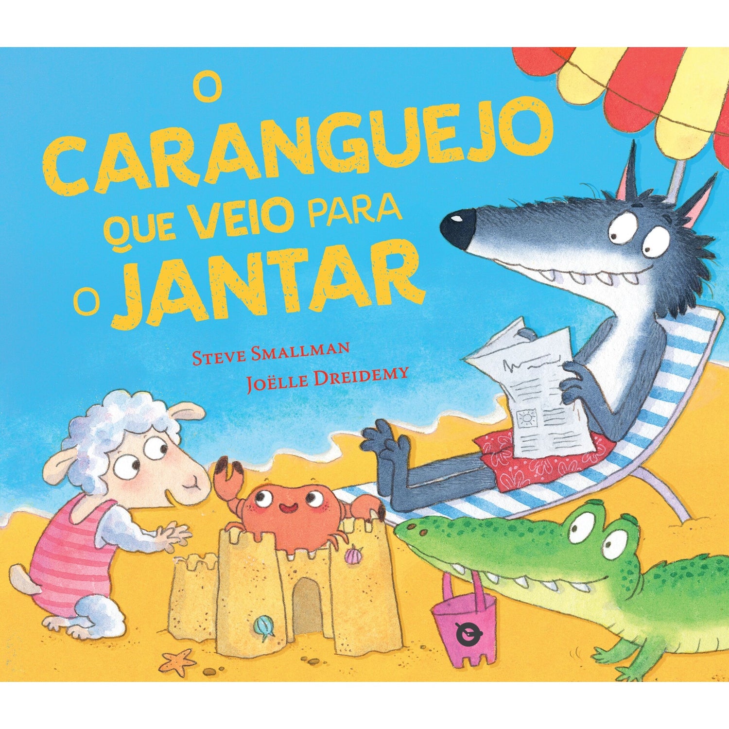 O Caranguejo Que Veio Para O Jantar de Steve Smallman