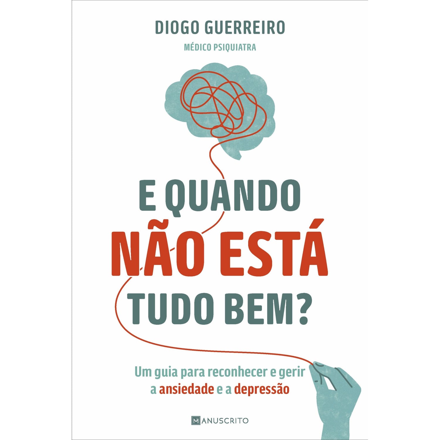 E Quando Não Está Tudo Bem? de Diogo Guerreiro