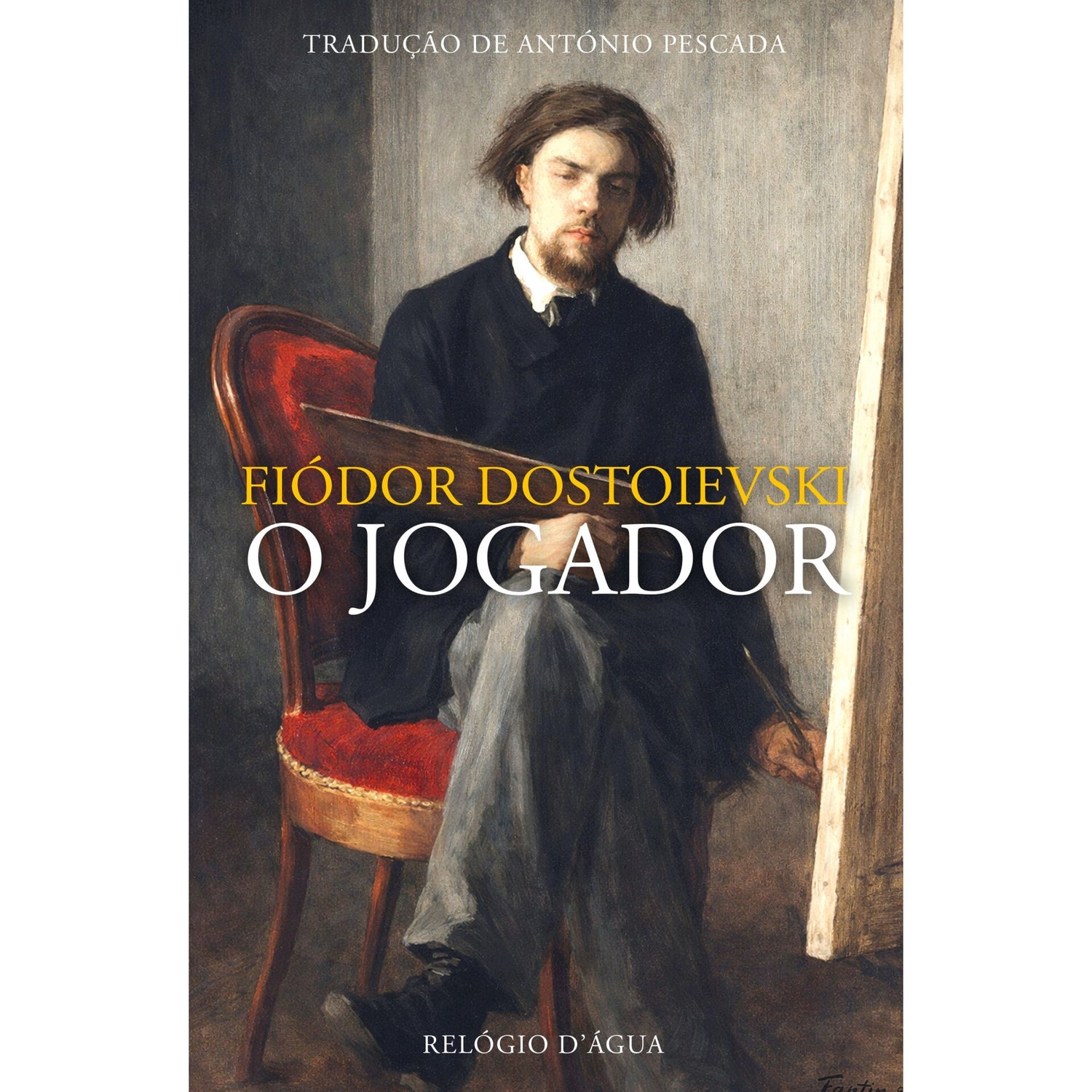 O Jogador de Fiódor Dostoievski