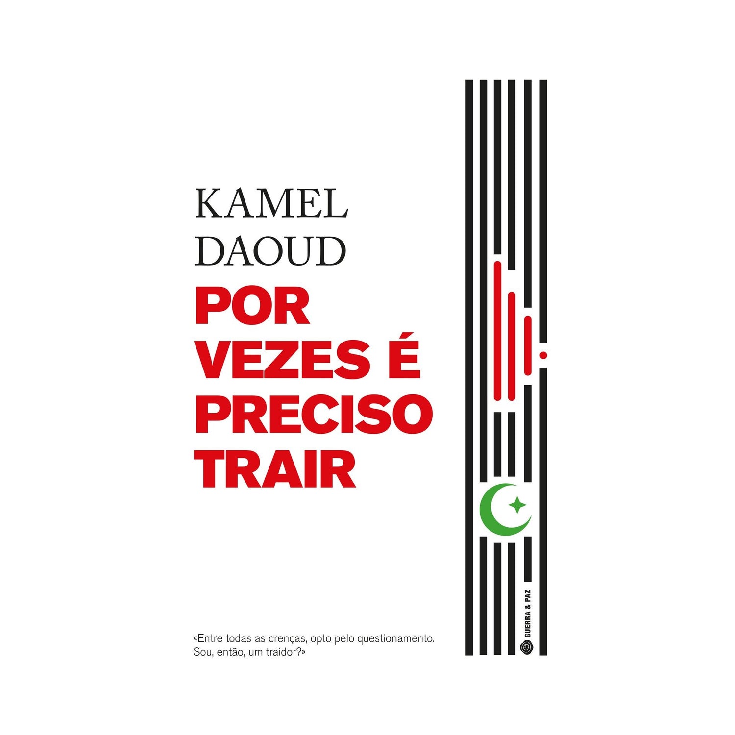 Por Vezes É Preciso Trair de Kamel Daoud