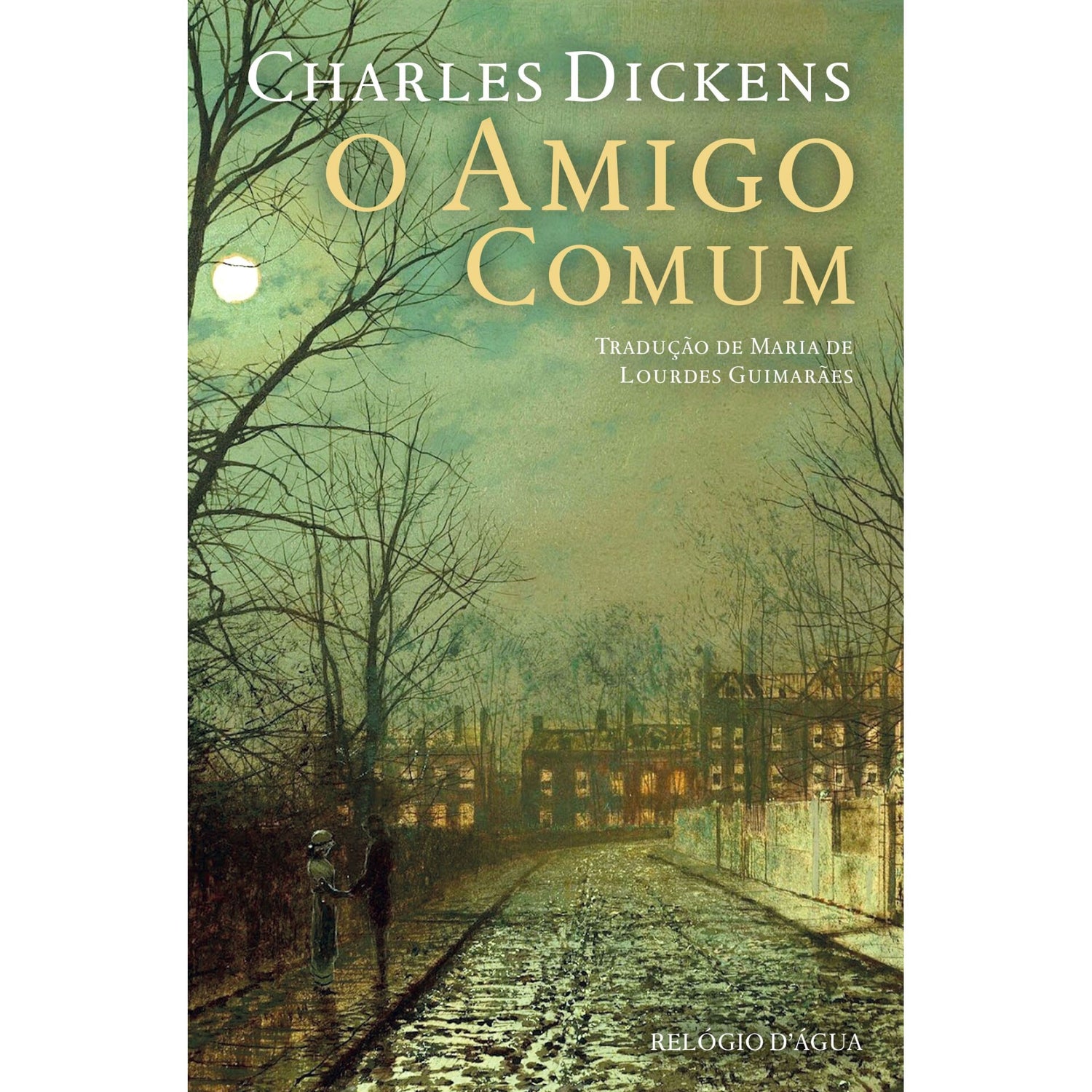 O Amigo Comum de Charles Dickens