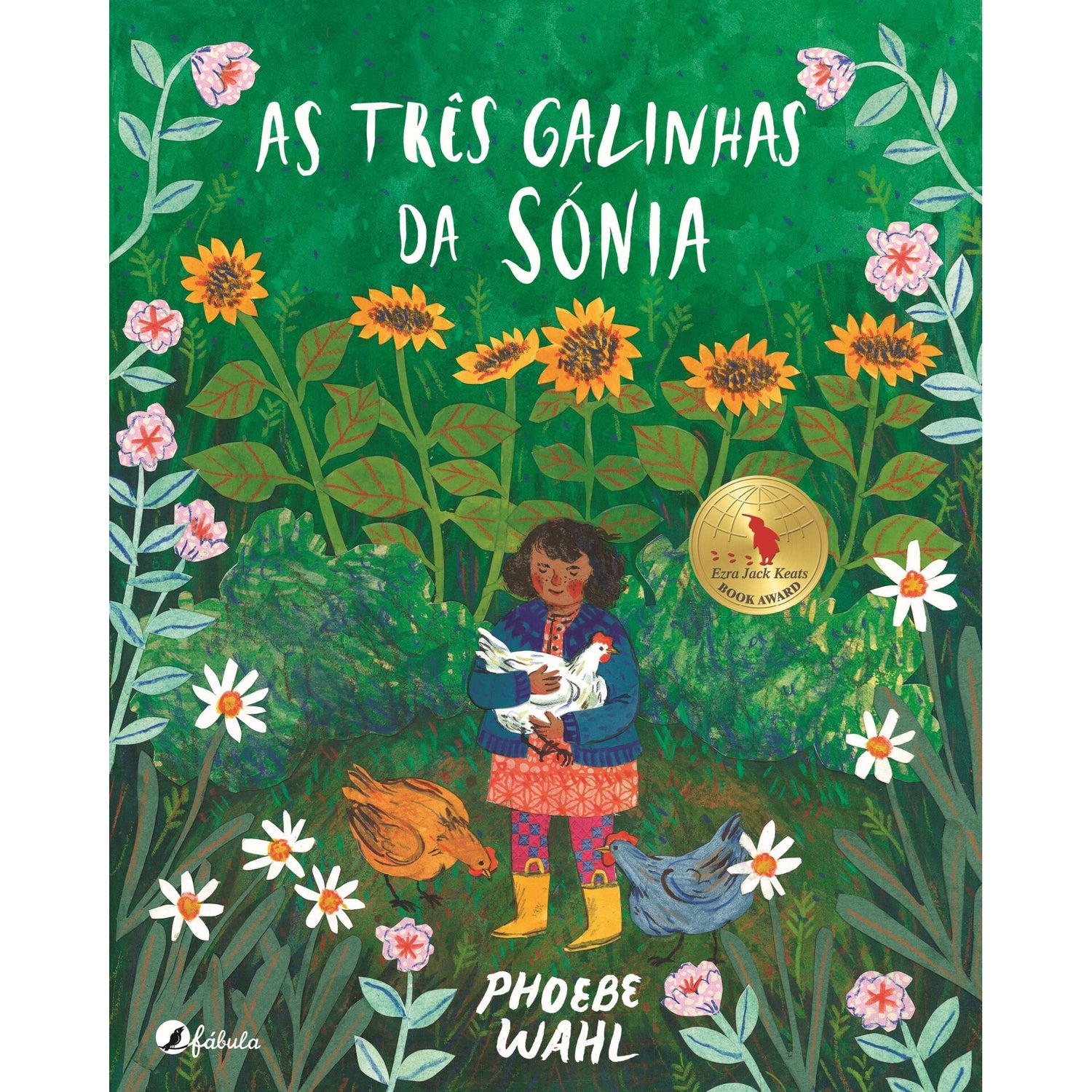 As Três Galinhas Da Sónia de Phoebe Wahl