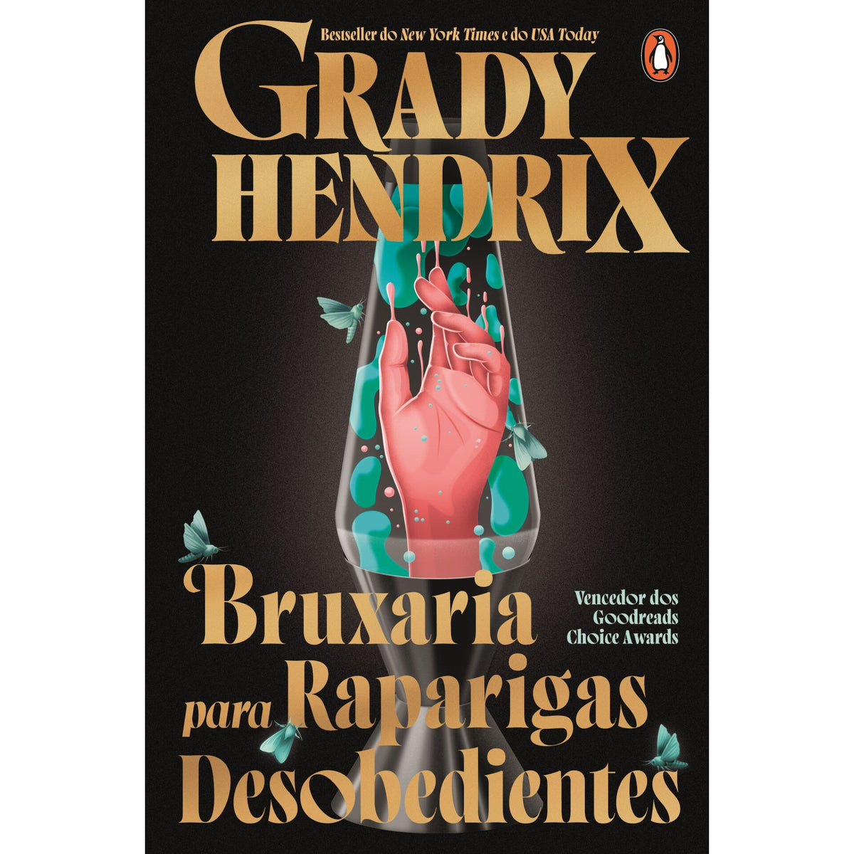 Bruxaria Para Raparigas Desobedientes de Grady Hendrix