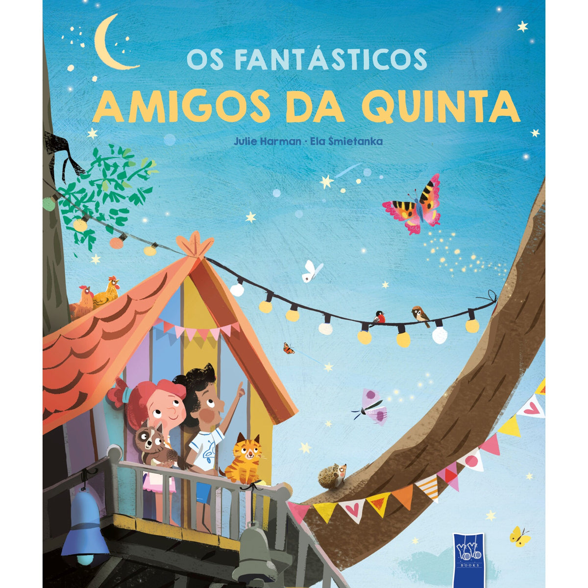 Mais Uma História - Os Fantásticos Amigos Da Quinta de Yoyo Books