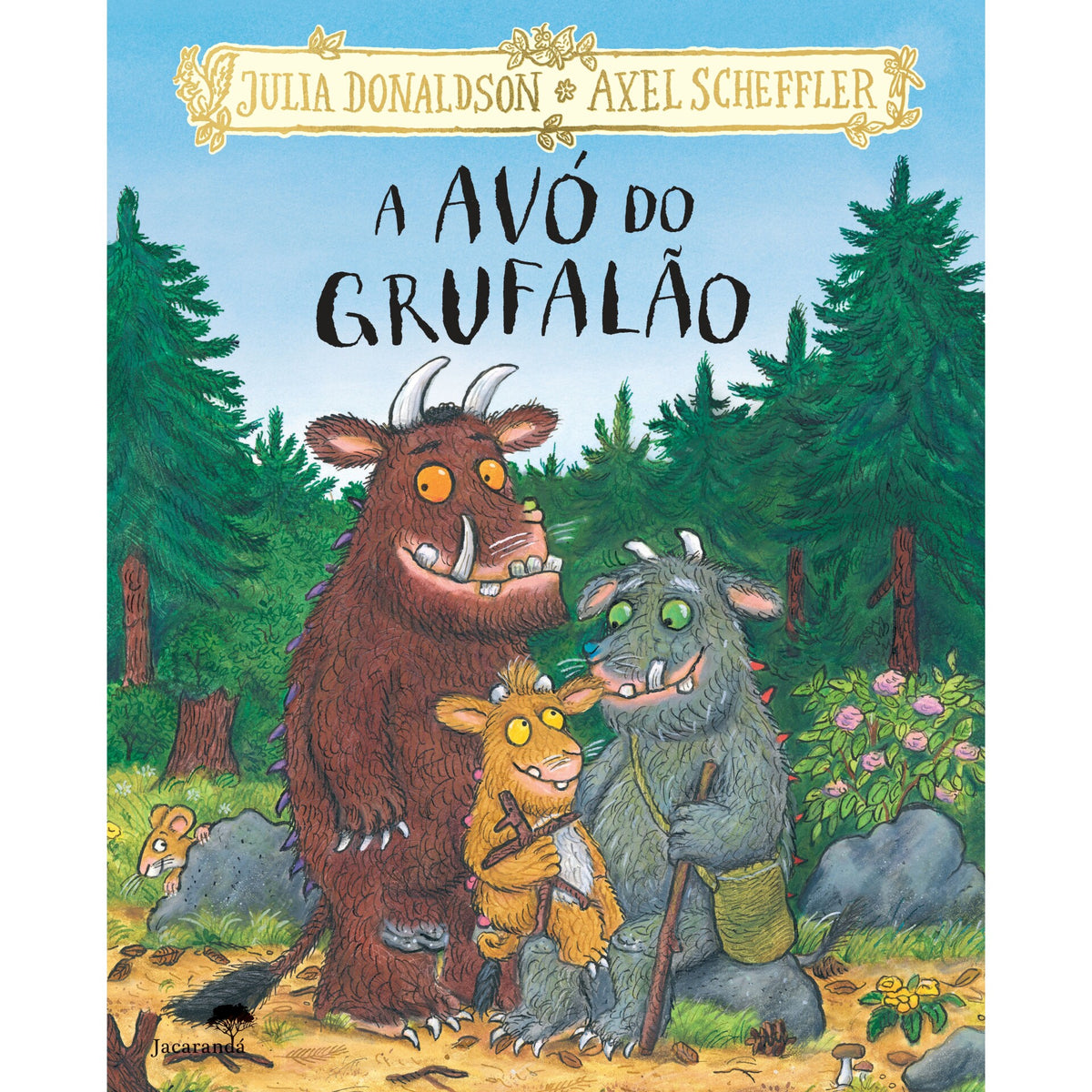 A Avó Do Grufalão de Julia Donaldson, Axel Scheffler