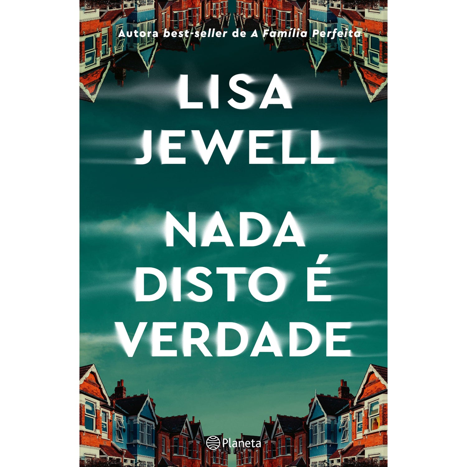 Nada Disto É Verdade de Lisa Jewell